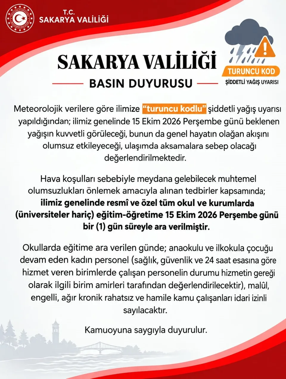METEOROLOJİ GENEL MÜDÜRLÜĞÜNÜN SAKARYA İÇİN YAPTIĞI TURUNCU KODLU ŞİDDETLİ YAĞIŞ UYARISININ ARDINDAN SAKARYA VALİLİĞİ, EĞİTİME BİR GÜN ARA VERİLDİĞİNİ DUYURDU.
