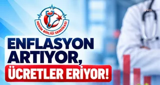 Hekim Birliği: Kamu görevlileri için henüz enflasyon farkı yok