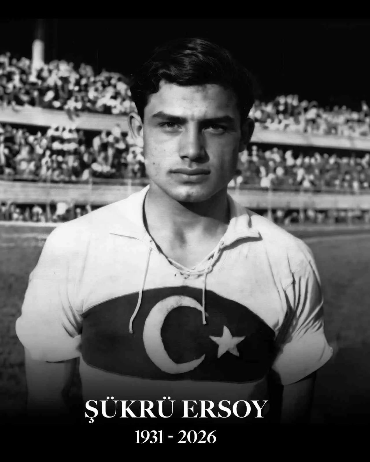 FENERBAHÇE VE TÜRK FUTBOLUNUN UNUTULMAZ KALECİLERİNDEN, 1954 FIFA DÜNYA KUPASI'NDA A MİLLİ TAKIM'IN KALESİNİ KORUYAN ŞÜKRÜ ERSOY, HAYATINI KAYBETTİ.