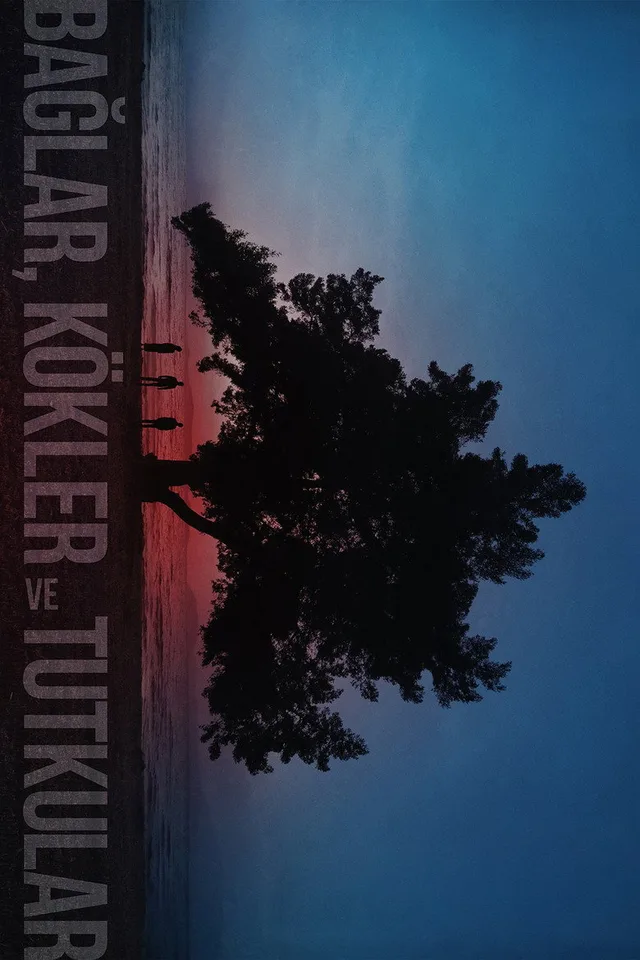 Bağlar, Kökler ve Tutkular filminin afişi