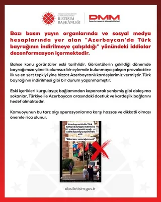 DEZENFORMASYONLA MÜCADELE MERKEZİ (DMM) TARAFINDAN, "AZERBAYCAN’DA TÜRK BAYRAĞININ İNDİRİLMEYE ÇALIŞILDIĞI" YÖNÜNDEKİ İDDİALARIN DEZENFORMASYON İÇERDİĞİ AÇIKLANDI.